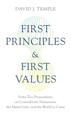 1st Principles & 1st Values - Temple, David J
