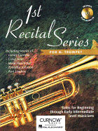 1st Recital Series for B-Flat Trumpet: Solos for Beginning Through Early Intermediate Level Musicians - Hal Leonard Corp (Creator)