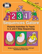 2, 3, 4 Sequences Galore: Pictorial Activities to Teach 2, 3, and 4 Step Sequencing - Webber, Sharon G