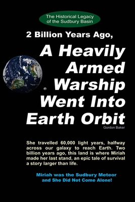 2 Billion Years Ago, A Heavily Armed Warship Went Into Earth Orbit - Baker, Gordon