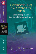 2 Corinthians, 1 and 2 Timothy, Titus: Ministering in the Spirit and Strength of Jesus