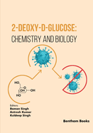 2-Deoxy-D-Glucose: Chemistry and Biology