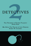 2 Detectives: The Triumphs of Eug?ne Valmont / Mr. Keen, the Tracer of Lost Persons