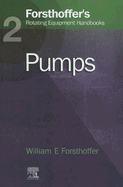 2. Forsthoffer's Rotating Equipment Handbooks: Pumps