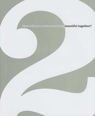 2: How Will You Create Something Beautiful Together? - Zadra, Dan, and Yamada, Kobi, and Clark, M H (Editor)