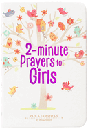 2-Minute Prayers for Girls: Pocketbooks by Broadstreet