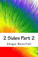 2 Sides Part 2