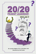 20/20 Prudent Leadership: Who Am I?