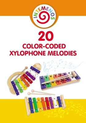 20 Color-Coded Xylophone Melodies: 20 Color-Coded and Letter-Coded Xylophone Sheet Music for Children - Winter, Helen