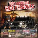 20 Corridos Bien Perrones - Various Artists