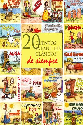 20 cuentos infantiles clsicos de siempre - Perrault, Charles, and Grimm, Hermanos, and Carroll, Lewis
