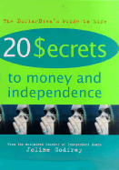 20 $Ecrets to Money and Independence: The Dollardiva's Guide to Life