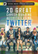 20 Great Career-Building Activities Using Twitter