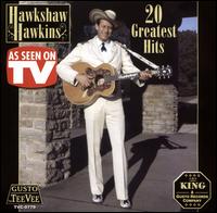 20 Greatest Hits - Hawkshaw Hawkins