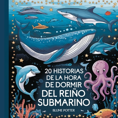 20 historias de la hora de dormir del Reino Submarino - Potter, Blume