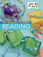20-Minute Crafts: Beading: Beading