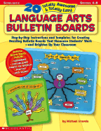 20 Totally Awesome & Totally Easy Language Arts Bulletin Boards - Gravois, Michael