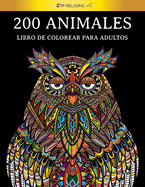 200 animales - Libro de colorear para adultos: [2 libros en 1] Diseos para aliviar el estr?s para la relajaci?n de adultos. VERSI?N PDF GRATIS PARA DESCARGAR