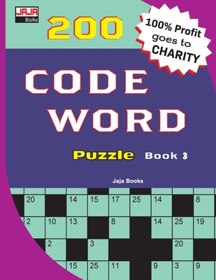 200 CODE WORD Puzzle Book 3 - Jaja Media, and Jaja Books