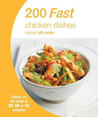 200 Fast Chicken Dishes - Hamlyn