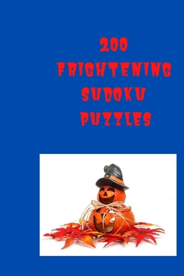 200 Frightening Sudoku Puzzles: halloween themed sudoku number puzzle notebook - Cannonbooks