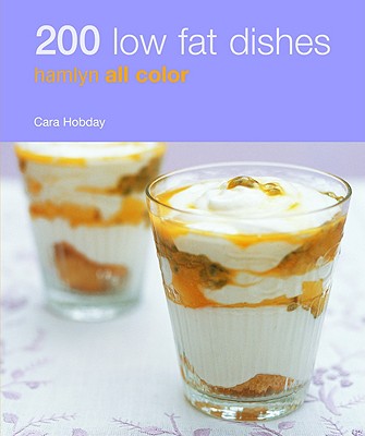 200 Low Fat Dishes - Hobday, Cara
