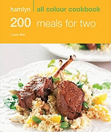 200 Meals for Two: Hamlyn All Colour Cookbook