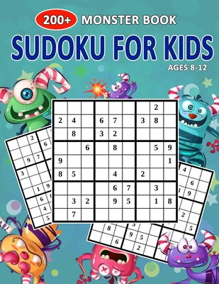 200+ Monster Book Sudoku For Kids Ages 8-12: Let's Fun Super Monsters Sudoku Puzzle Books Easy To Hardest For Kids - Darwin, Henry