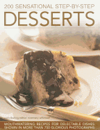 200 Sensational Step-by-Step Desserts - Wilkinson, Rosemary