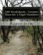 200 Worksheets - Greater Than for 2 Digit Numbers: Math Practice Workbook