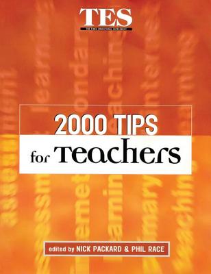 2000 Tips for Teachers - Race, Phil, and Packard, Nick