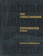 2002 Ashrae Handbook: Refrigeration: Inch-Pound Edition (Ashrae Handbook Refrigeration Systems/Applications Inch-Pound System)