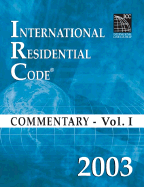 2003 International Residential Code Commentary Volume 1