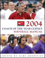 2004 Coach Of The Year Clinics Football Manual