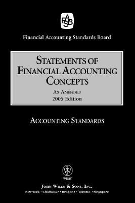 2006 FASB Statements of Financial Accounting Concepts - Financial Accounting Standards Board (FASB)