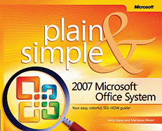 2007 Microsoft Office System Plain & Simple - Joyce, Jerry, and Moon, Marianne