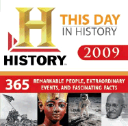 2009 History Channel This Day in History Boxed Calendar: 365 Remarkable People, Extraordinary Events, and Fascinating Facts