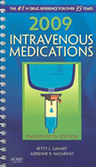 2009 Intravenous Medications: A Handbook for Nurses and Health Professionals - Gahart, Betty L., and Nazareno, Adrienne R.