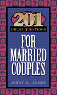 201 Great Questions for Married Couples