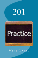 201: Practicing Faith as a Way of Life