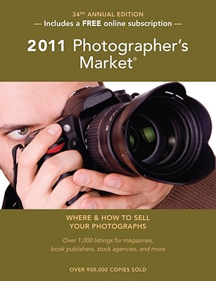 2011 Photographer's Market - Bostic, Mary Burzlaff (Editor)