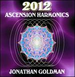 2012: Ascension Harmonics