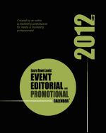 2012 Event, Editorial & Promotional Calendar(tm): The Ultimate Planning Tool for Publishers, Marketers & Business Owners