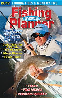 2012 Florida Sportsman Fishing Planner - Florida Sportsman Magazine
