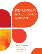 2013 ICD-10-CM and ICD-10-PCs Workbook
