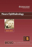 2014-2015 Basic and Clinical Science Course (BCSC): Neuro-Ophthalmology