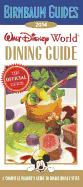 2014 Birnbaum's Walt Disney World Dining Guide