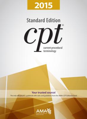 2015 CPT Standard Edition - American Medical Association, Ama