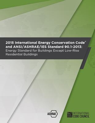 2015 International Energy Conservation Code with Ashrae Standard - International Code Council