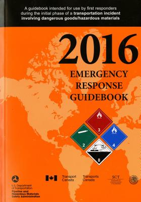 2016 Emergency Response Guidebook - Transportation Dept (U S ) Pipeline & Hazardous Materials Safety Admin (Producer)